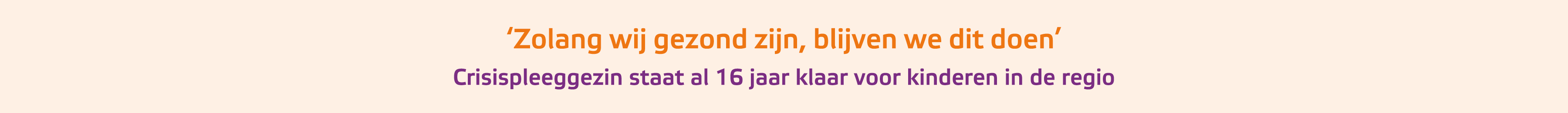 ‘Zolang wij gezond zijn, blijven we dit doen’ Crisispleeggezin staat al 16 jaar klaar voor kinderen in de regio