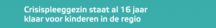 Crisispleeggezin staat al 16 jaar klaar voor kinderen in de regio